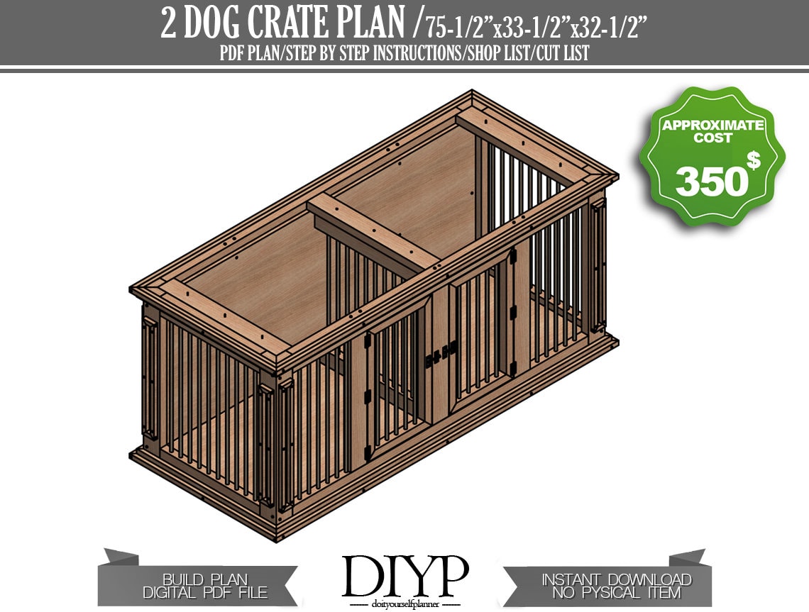 double dog crate plans, large indoor dog kennel ,dog crate plans, dog house, diy kennel, diy plans, 75x33x32